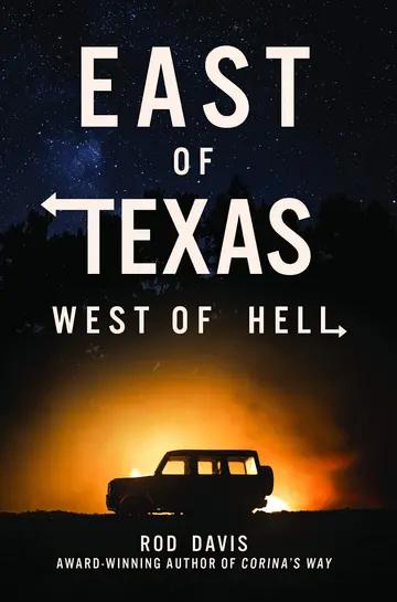 Cover of East of Texas, West of Hell