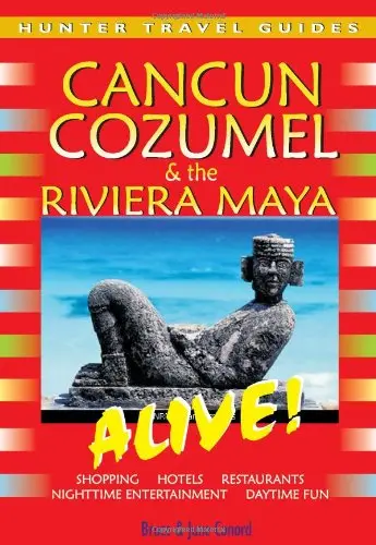Cover of Cancun, Cozomel and the Riviera Maya Alive!