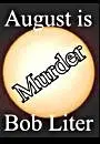 Cover of August is Murder