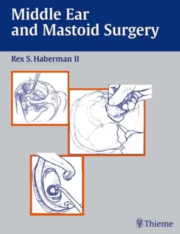 Cover of Middle Ear and Mastoid Surgery