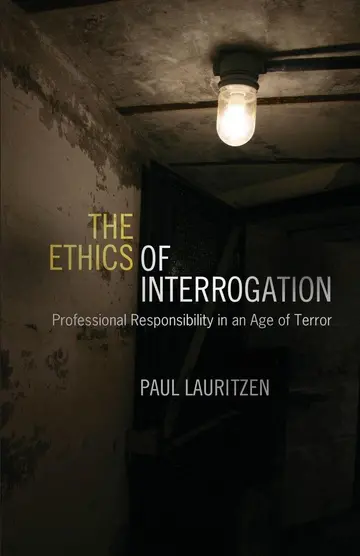 Cover of The Ethics of Interrogation