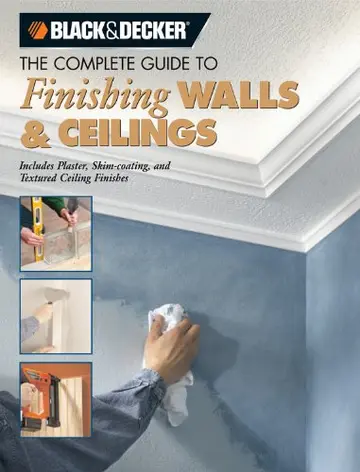 Cover of Black & Decker the Complete Guide to Finishing Walls & Ceilings