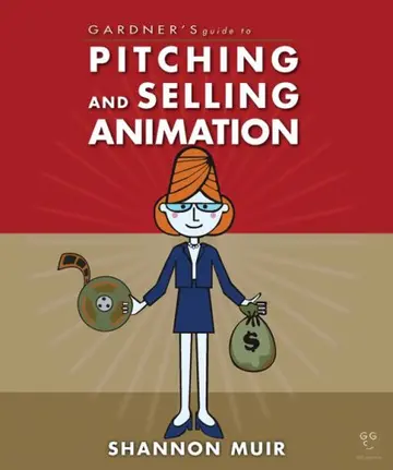 Cover of Gardner's Guide to Pitching and Selling Animation