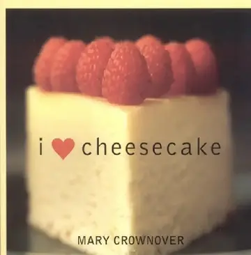 Cover of I Love Cheesecake