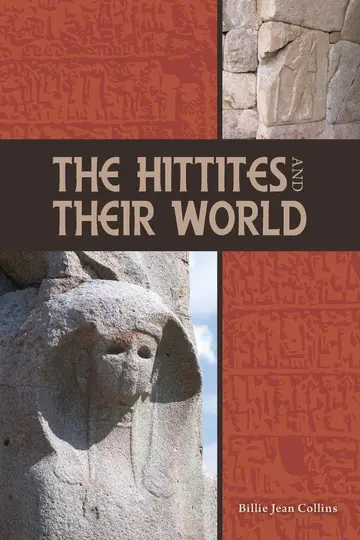 Cover of The Hittites and Their World
