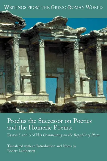Cover of Proclus the Successor on Poetics and the Homeric Poems