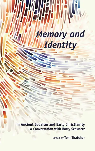 Cover of Memory and Identity in Ancient Judaism and Early Christianity