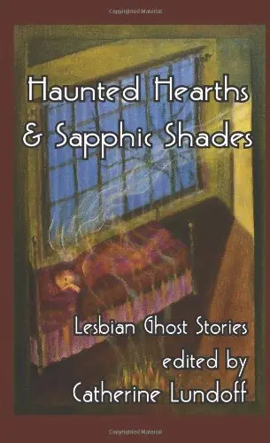 Cover of Haunted Hearths & Sapphic Shades