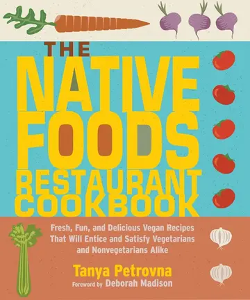 Cover of The Native Foods Restaurant Cookbook