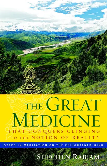 Cover of The Great Medicine That Conquers Clinging to the Notion of Reality