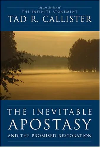 Cover of The Inevitable Apostasy and the Promised Restoration