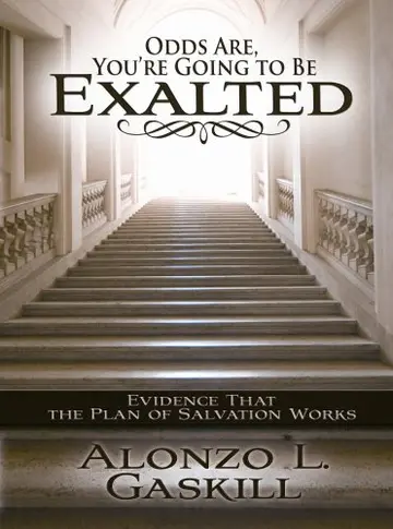 Cover of Odds Are, You're Going to Be Exalted