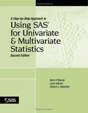 Cover of A Step-By-Step Approach to Using SAS for Univariate and Multivariate Statistics, Second Edition