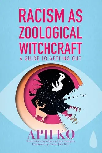 Cover of Racism as Zoological Witchcraft