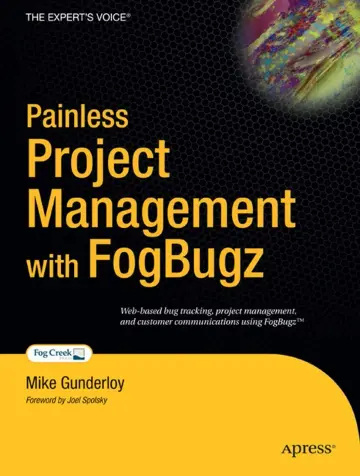 Cover of Painless Project Management with FogBUGZ