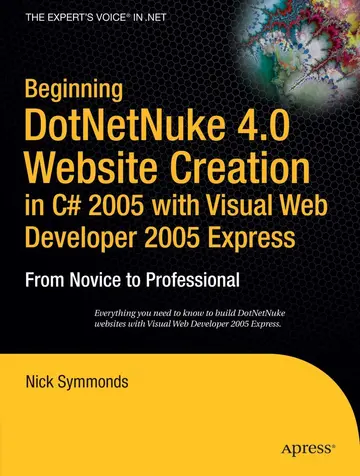 Cover of Beginning Dotnetnuke 4.0 Website Creation in C # 2005 with Visual Web Developer 2005 Express