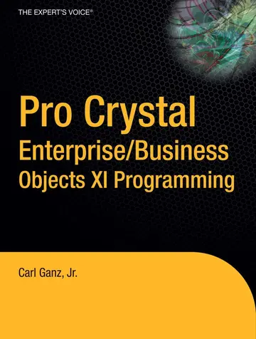 Cover of Pro Crystal Enterprise / BusinessObjects XI Programming