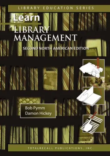 Cover of Learn Library Management A Practical Study Guide for New or Busy Managers in Libraries and Other Information Agencies Second North American Edition (c)2007