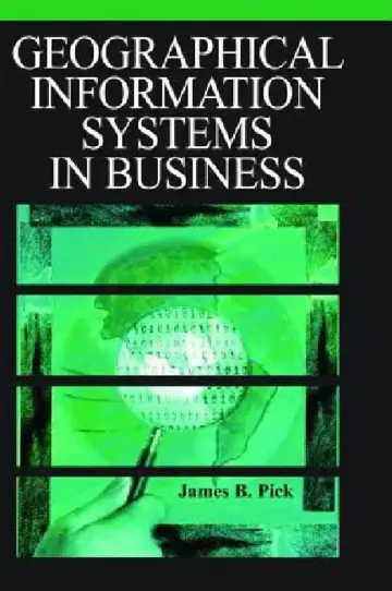 Cover of Geographic Information Systems in Business