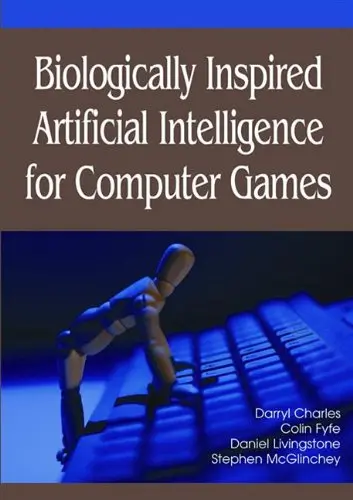 Cover of Biologically Inspired Artificial Intelligence for Computer Games