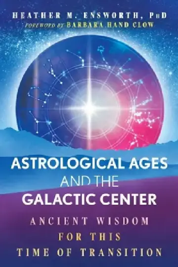 Cover of Astrological Ages and the Galactic Center