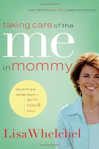 Cover of Taking Care of the Me in Mommy