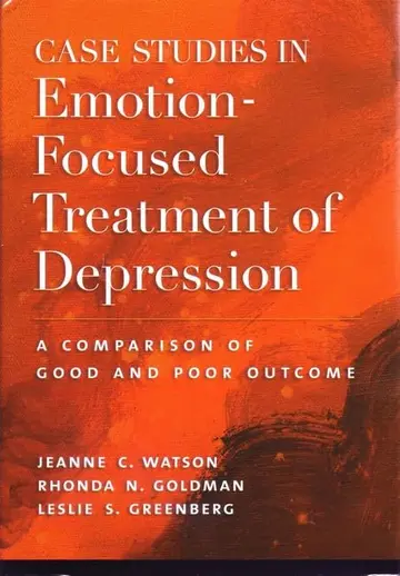 Cover of Case Studies in Emotion-focused Treatment of Depression