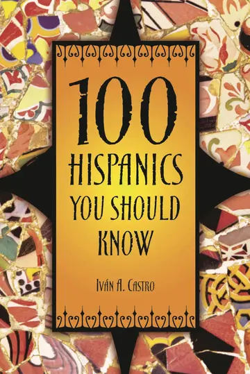 Cover of 100 Hispanics You Should Know