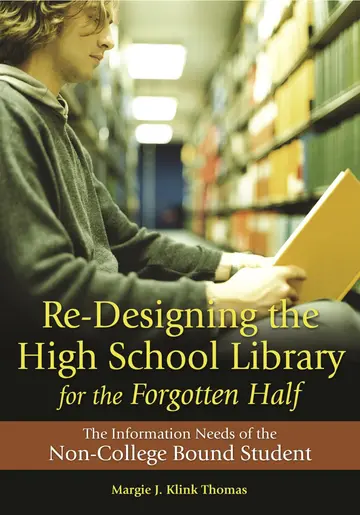 Cover of Re-Designing the High School Library for the Forgotten Half