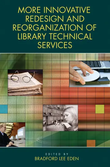 Cover of More Innovative Redesign and Reorganization of Library Technical Services
