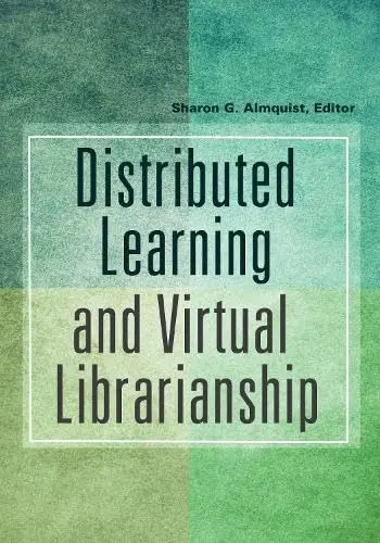 Cover of Distributed Learning and Virtual Librarianship
