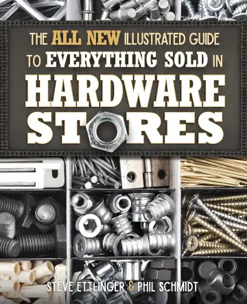 Cover of The all new illustrated guide to everything sold in hardware stores Updated edition