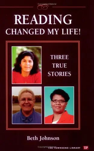 Cover of Reading Changed My Life! Three True Stories