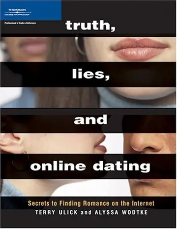 Cover of Truth Lies and Online Dating