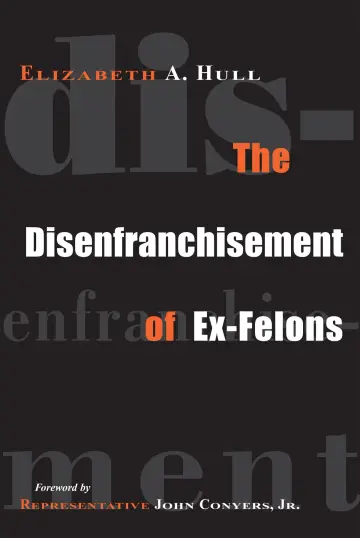Cover of The Disenfranchisement of Ex-felons