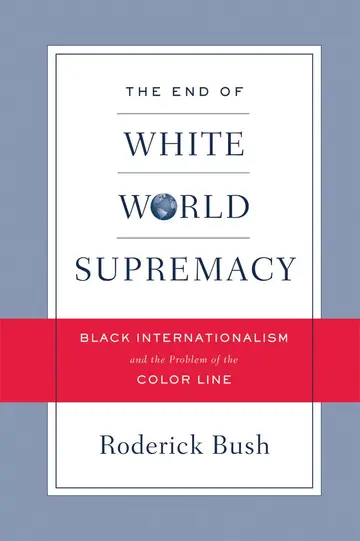 Cover of The End of White World Supremacy