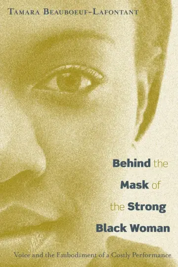 Cover of Behind the Mask of the Strong Black Woman
