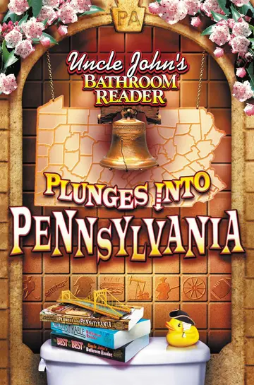Cover of Uncle John's Bathroom Reader Plunges into Pennsylvania