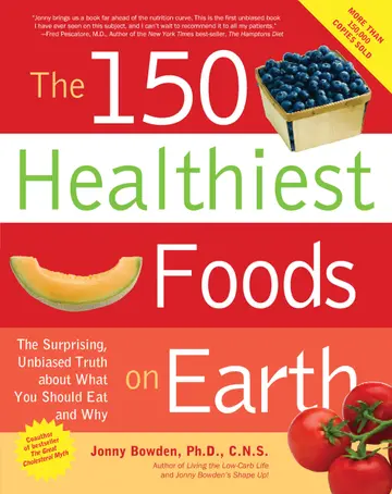 Cover of The 150 Healthiest Foods on Earth