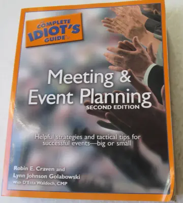Cover of The Complete Idiot's Guide to Meeting & Event Planning, 2ndEdition