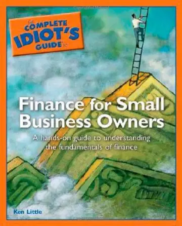 Cover of The Complete Idiot's Guide to Finance for Small Business
