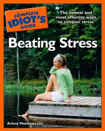 Cover of The Complete Idiot's Guide to Beating Stress
