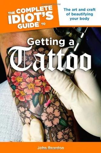 Cover of The Complete Idiot's Guide to Getting a Tattoo