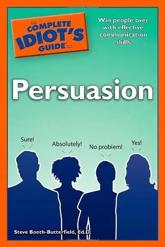 Cover of The Complete Idiot's Guide to Persuasion