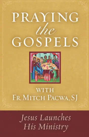 Cover of Praying the Gospels with Fr. Mitch Pacwa