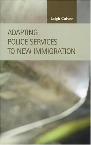 Cover of Adapting Police Services to New Immigration
