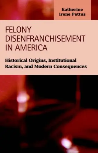Cover of Felony Disenfranchisement in America