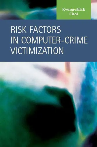 Cover of Risk Factors in Computer-Crime Victimization