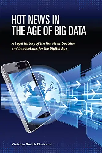 Cover of Hot News in the Age of Big Data