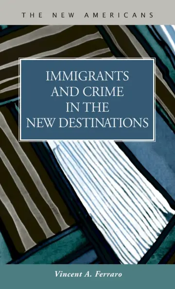 Cover of Immigrants and Crime in the New Destinations